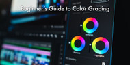 Beginner's Guide to Color Grading